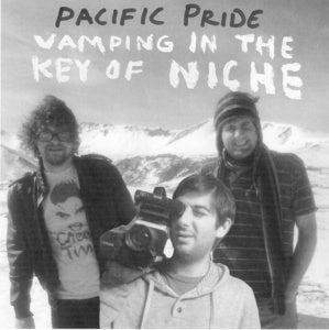Image of Pacific Pride "Vamping In The Key of Niche" EP - (7iinch)