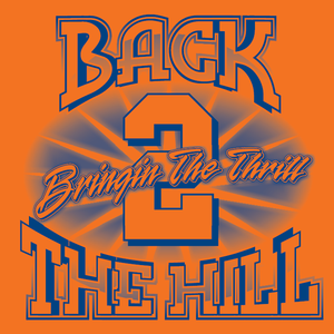Image of BACK 2 THE HILL T