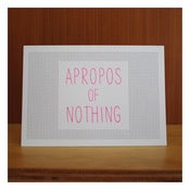 Image of APROPOS OF NOTHING by Katydid