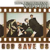 Image of Remembering Never "God Save Us" 12"
