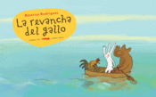 <b>La revancha del gallo</b><br/>  Béatrice Rodriguez<br/><br/>