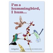 Image of I’m a Hummingbird, I Hum