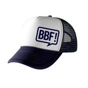 Image of Trucker Cap BBF!