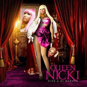 Image of DJ DX & DJ Madden - Nicki Minaj : Queen Nicki