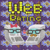 Image of Web Dating "Lovin' You, Freakin' Easy" EP