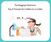 Image of The Blogging Adventure: Tips & Prompts for Crafters by a Crafter 