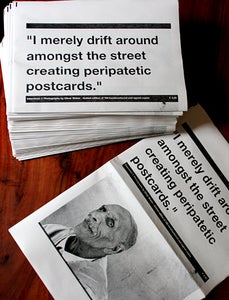 Image of "I merely drift around amongst the street creating peripatetic postcards."