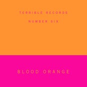 Image of TR006 Blood Orange - Dinner & Bad Girls 7"