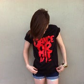 Image of "Dance Or Die" - Tee shirt