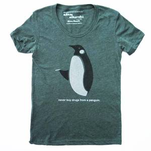 Image of Never Buy Drugs From A Penguin