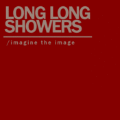 Image of Long Long Showers - Imagine The Image