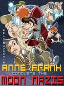 Image of Anne Frank Conquers the Moon Nazis