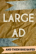 Image of Large Ad Space on And Then She Saved 