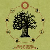 Image of Bles Infinite - Nine Years Later