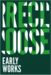 Image of Recloose / Early Works