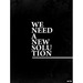 "We Need A New Solution" 18x24 Poster