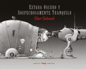 <b>Estaba oscuro y sospechosamente tranquilo</b><br/>Einar Turkowski<br/>