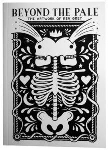 Image of Beyond The Pale: The Artwork Of Kev Grey (book)