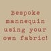 Image of Your Own Bespoke Mannequin
