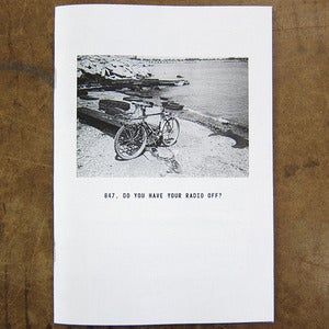 Image of 847, Do You Have Your Radio Off? SOLD OUT