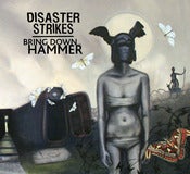 Image of Disaster Strikes / Bring Down the Hammer Split (CD or 7" Record)