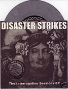 Image of Disaster Strikes - The Interrogation Sessions EP