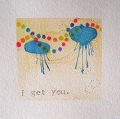 Image of i get you