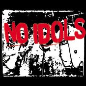 Image of NO IDOLS 7"