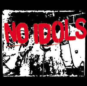 Image of NO IDOLS 7"