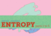 Image of Entropy: Parts 1 to 5