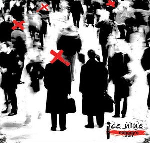 Image of Ice Nine - Nobody's Son