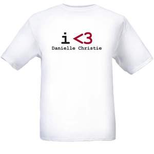 Image of SALE T-SHIRT "I Love Danielle Christie"
