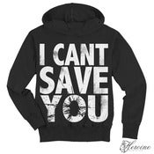 Image of I CAN'T SAVE YOU Black Hooded Pullover Sweatshirt Unisex