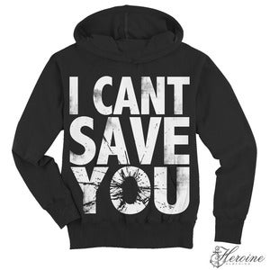Image of I CAN'T SAVE YOU Black Hooded Pullover Sweatshirt Unisex