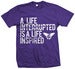 Image of (new justone short) A Life Interrupted is a Life Inspired (purple)