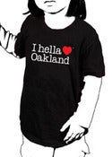 Image of "I hella Love Oakland" - Toddler Tee-Black 