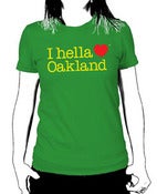 Image of "I hella Love Oakland" - Women"s Tee-Green