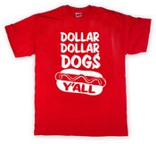 Image of Dollar Dollar Dogs Y'all