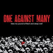 Image of ONE AGAINST MANY "Take My Pound of Flesh And Sleep Well" 7 inch