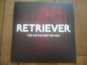 Image of Retriever - The Rattle & The Hiss (dsr014)- 12" vinyl ltd to 300 copies