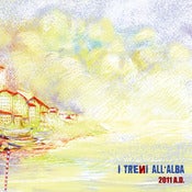 Image of I TRENI ALL'ALBA<br>2011 A.D.