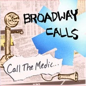 Image of Broadway Calls - Call The Medic - CD EP