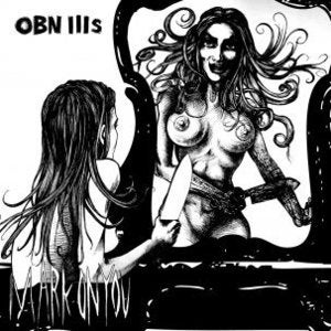 Image of OBN III's - Mark On You 7" (Tic Tac Totally)