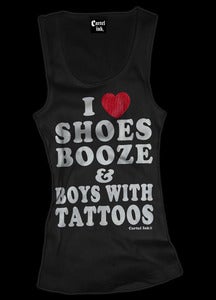 Image of I Love Shoes, Booze and Boys with Tattoos Beater Style # 3052