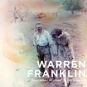 Image of Warren Franklin "Your Heart Belongs to the Midwest" 