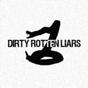 Image of Dirty Rotten Liars (LP)