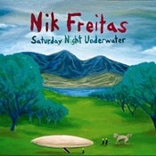 Image of Nik Freitas - Saturday Night Underwater (CD)