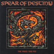 Image of SPEAR OF DESTINY "The Price You Pay" CD