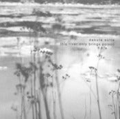 Image of DAKOTA SUITE - "This River Only Brings Poison"