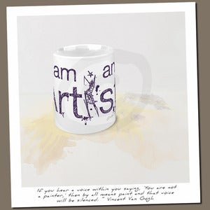 Image of I am An Artist Ceramic Mug
